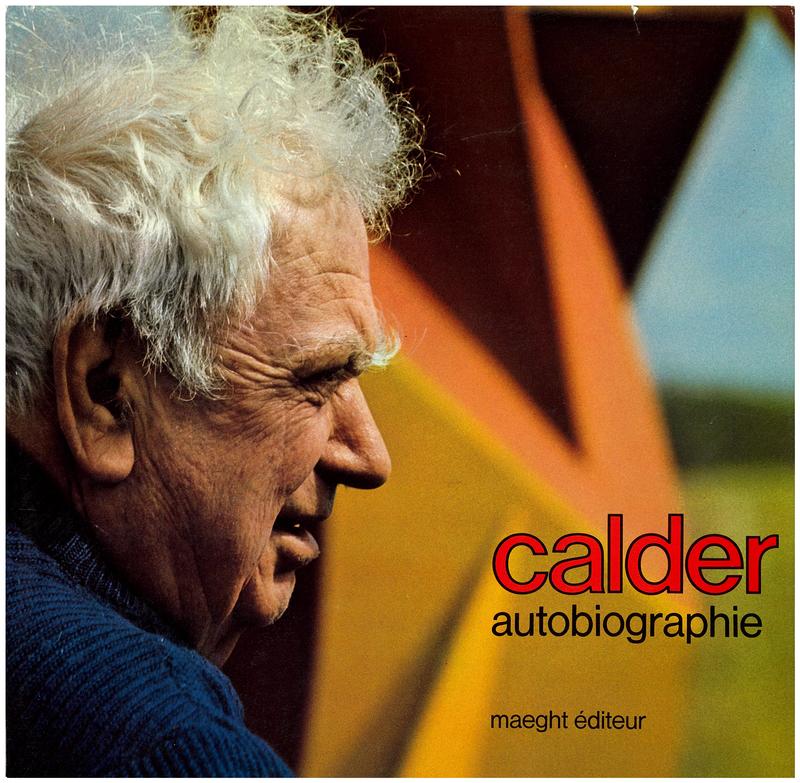 Calder : autobiographie / traduction de Jean Davidson cover