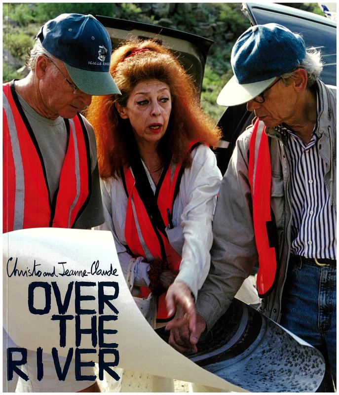 Christo and Jeanne-Claude : over the river : project for the Arkansas River, state of Colorado : a work in progress / photographs by Wolfgang Volz ; essay by Matthias Koddenberg ; picture commentary by Jonathan Henery ; an exhibition by Josy Kraft cover