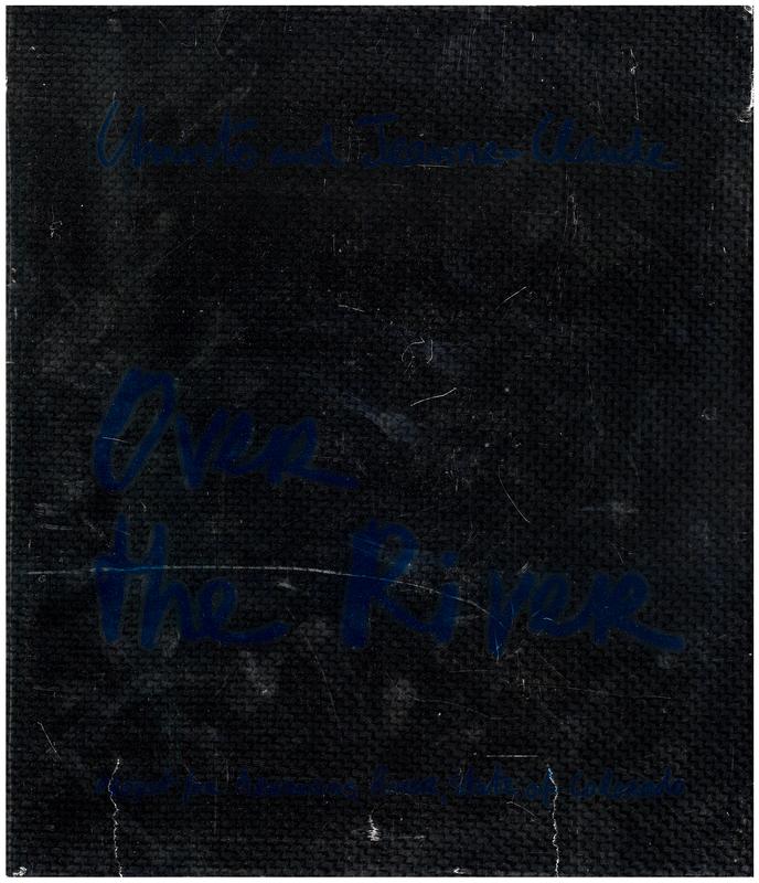 Christo and Jeanne-Claude : over the river : project for Arkansas River, State of Colorado : a work in progress / photographs by Wolfgang Volz ; picture commentary by Jonathan Henery cover