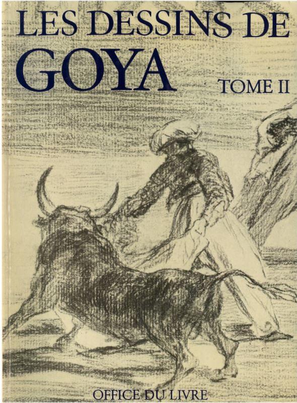 Les dessins de Goya : tome II / Pierre Gassier cover