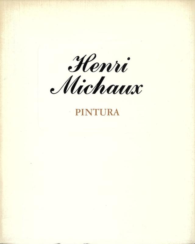 Henri Michaux : pintura / Galeria S. Mamede cover