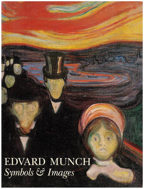 Edvard Munch : symbols and images / introduction by Robert Rosenblum ; essays by Arne Eggum [and 5 others] cover