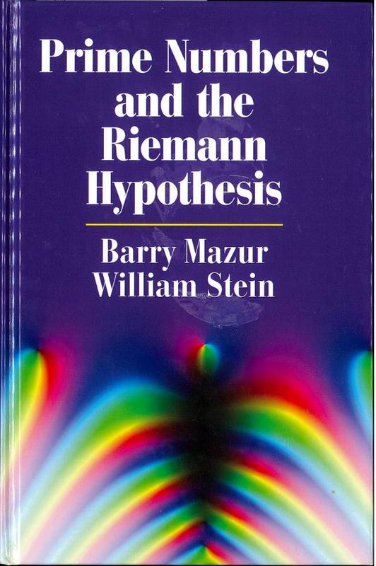 Prime numbers and the Riemann Hypothesis / Barry Mazur, William Stein cover