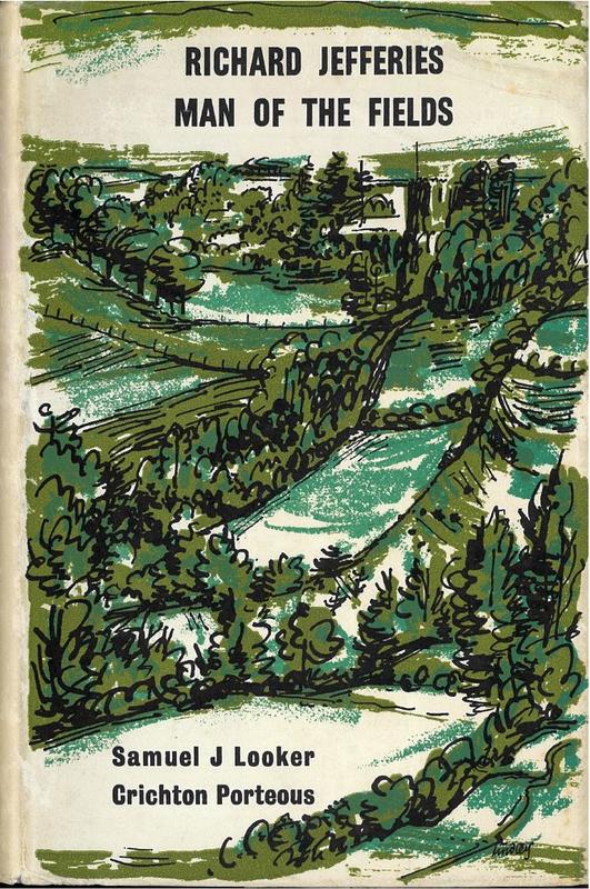 Richard Jefferies, man of the fields : a biography and letters / by Samuel J. Looker and Crichton Porteous cover
