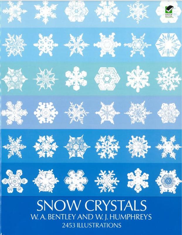 Snow crystals / by W. A. Bentley and W. J. Humphreys cover