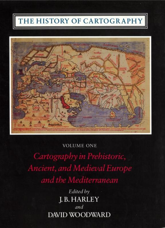 The history of cartography : volume one : cartography in prehistoric, ancient, and medieval Europe and the Mediterranean / edited by J. B. Harley and David Woodward cover