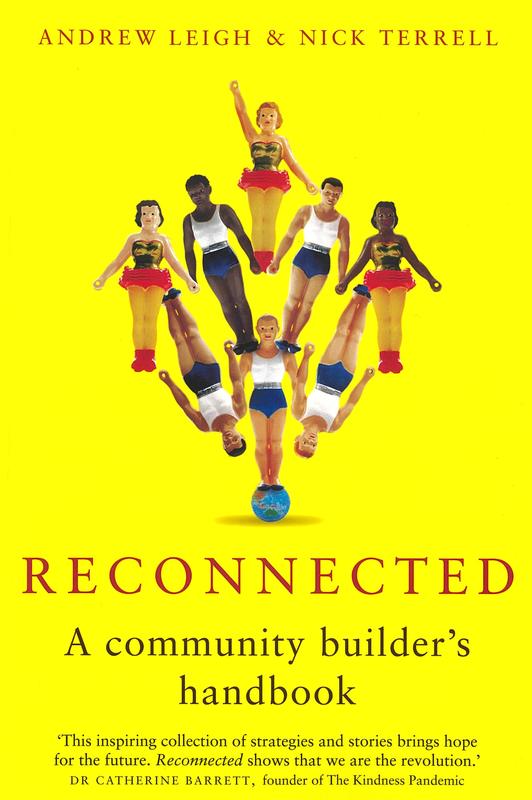 Reconnected : a community builder's handbook / Andrew Leigh & Nick Terrell cover