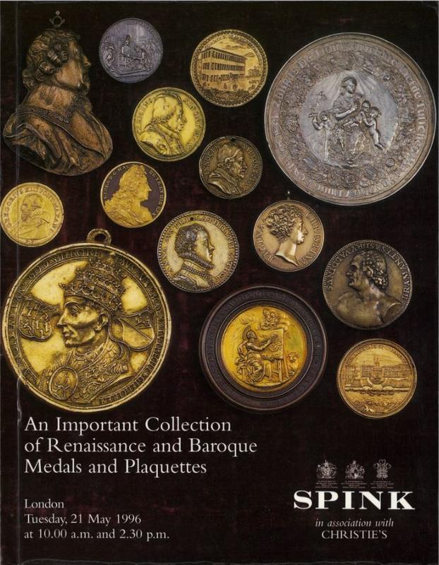 An important collection of Renaissance and Baroque medals and plaquettes : the property of a gentleman : Tuesday, 21 May 1996 / Spink & Son cover
