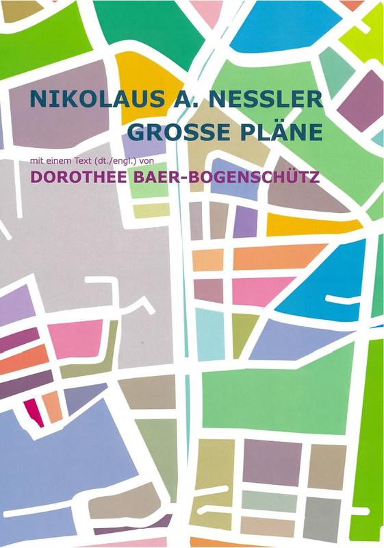 Nikolaus A. Nessler : grosse pläne /mit eine text von Dorothee Baer-Bogenschütz cover