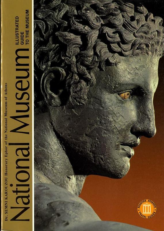 National Museum : illustrated guide to the museum / Semni Karouzou cover