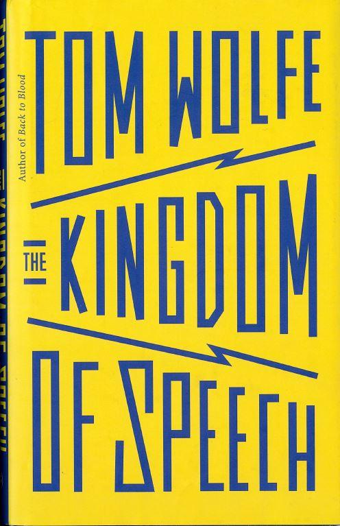 The kingdom of speech / Tom Wolfe cover