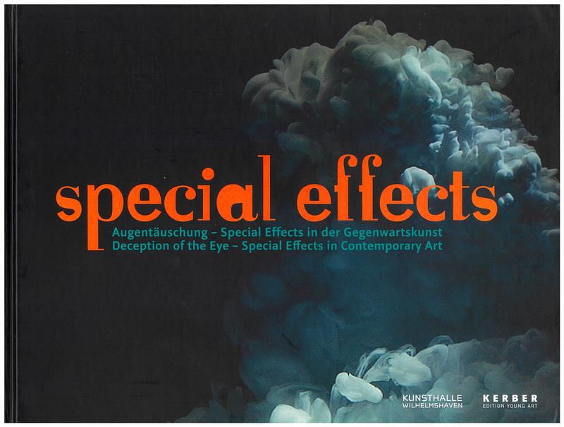 Special effects : deception of the eye -special effects in contemporary art / Viola Weigel cover