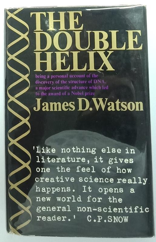 The double helix : a personal account of the discovery of the structure of DNA / by James D. Watson cover
