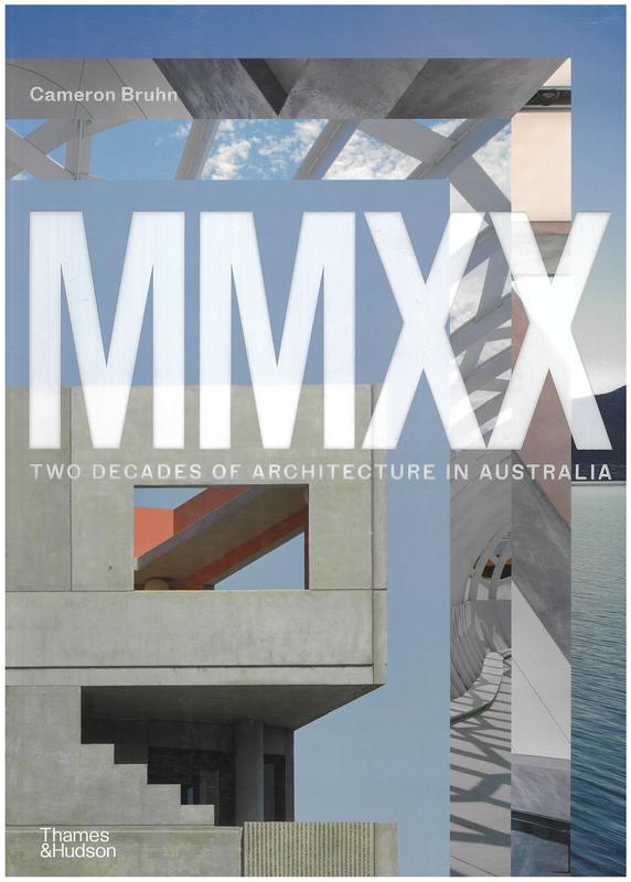 MMXX : two decades of architecture in Australia / Cameron Bruhn cover