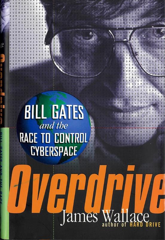 Overdrive : Bill Gates and the race to control cyberspace / James Wallace cover