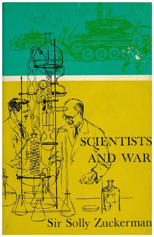 Scientists and war : the impact of science on military and civil affairs / Sir Solly Zuckerman cover