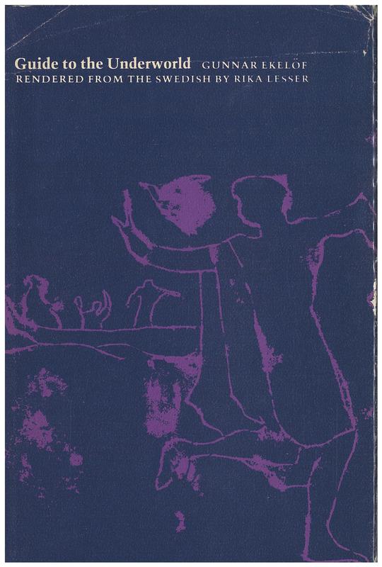 Guide to the underworld / by Gunnar Ekelöf ; rendered from the Swedish by Rika Lesser cover