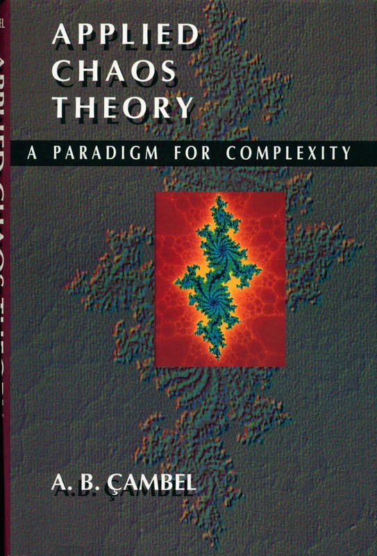 Applied chaos theory : a paradigm for complexity / A. B. Cambel cover