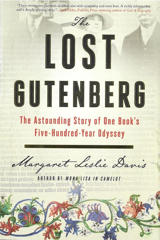 The lost Gutenberg : the astounding story of one book's five-hundred-year odyssey / Margaret Leslie Davis cover