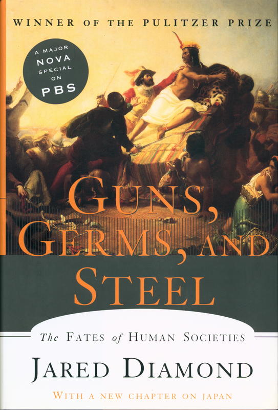 Guns, germs and steel : the fates of human societies cover