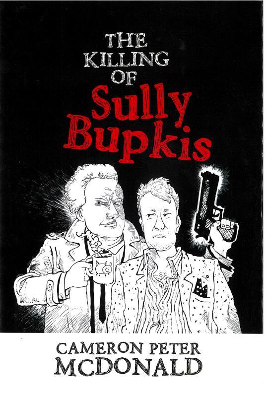 The killing of Sully Bupkis / Cameron Peter McDonald cover