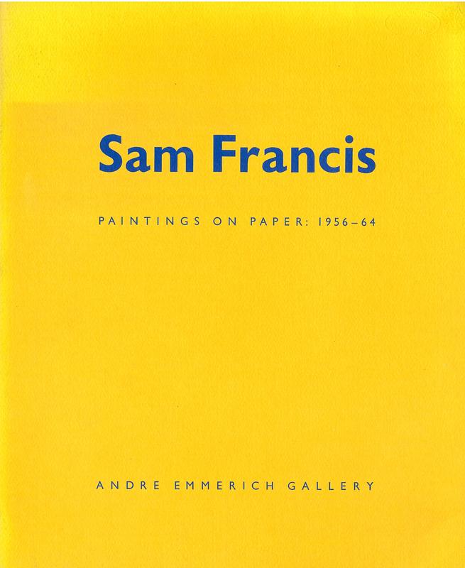 Sam Francis : paintings on paper 1956-64 / Andre Emmerich Gallery cover