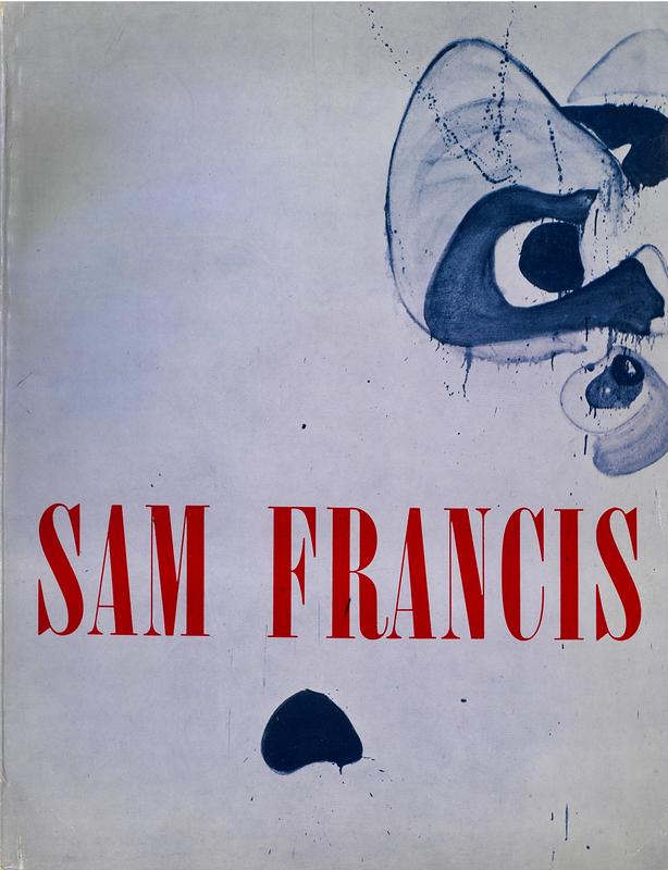 Sam Francis / The Museum of Fine Arts, Houston, Texas cover