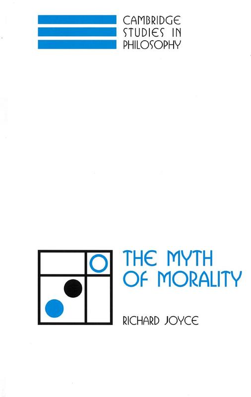 The myth of morality / Richard Joyce cover