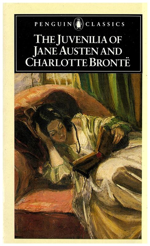 The juvenilia of Jane Austen and Charlotte Brontë / edited by Frances Beer cover