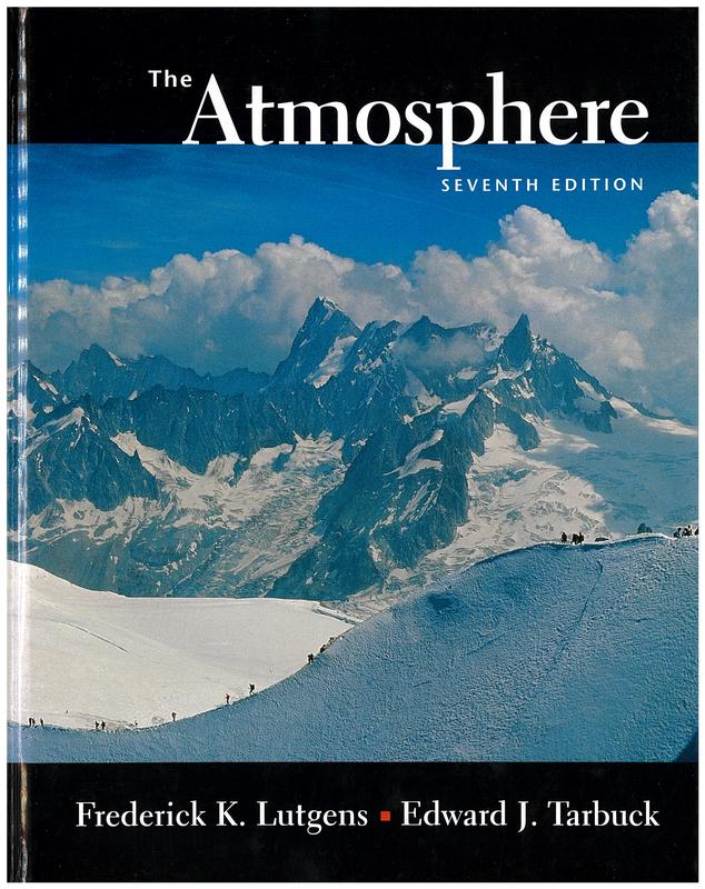 The atmosphere : an introduction to meteorology / Frederick K. Lutgens, Edward J. Tarbuck ; illustrated by Dennis Tasa cover