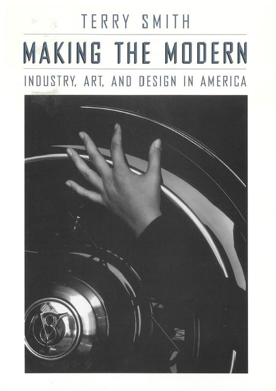 Making the modern : industry, art, and design in America / Terry Smith cover