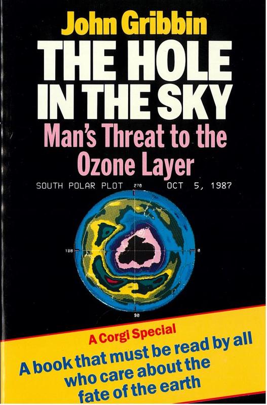 The hole in the sky : man's threat to the ozone layer / John Gribbin cover