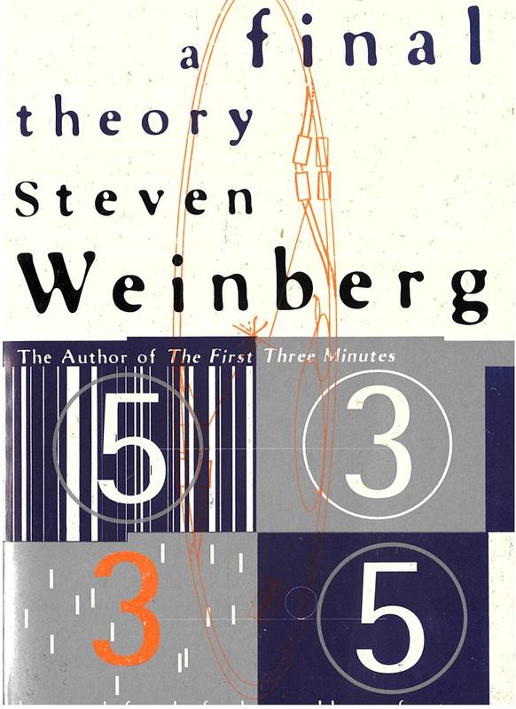 Dreams of a final theory : the search for the fundamental laws of nature / Steven Weinberg cover