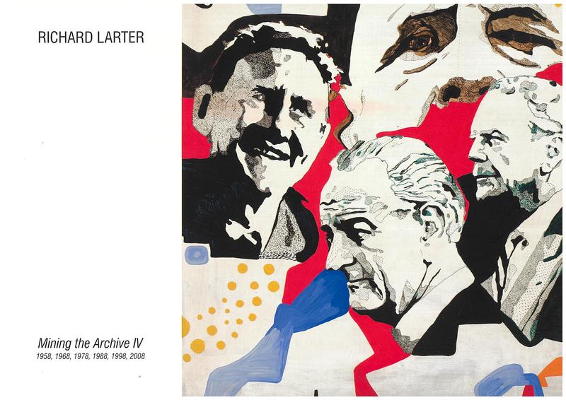Richard Larter : mining the archive IV : 1958, 1968, 1978, 1988, 1998, 2008 / Niagara Galleries Melbourne cover