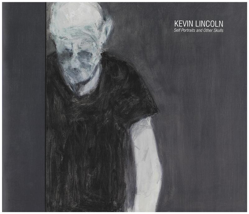 Kevin Lincoln : self portraits and other skulls / Niagara Galleries Melbourne cover