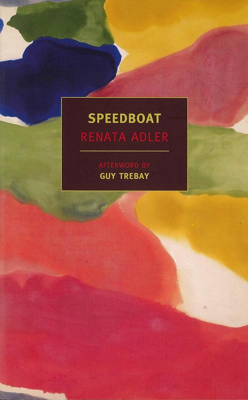 Speedboat / Renata Adler ; afterword by Guy Trebay cover