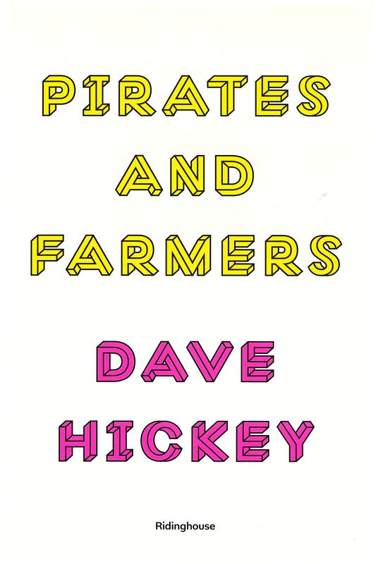 Pirates and farmers / Dave Hickey cover