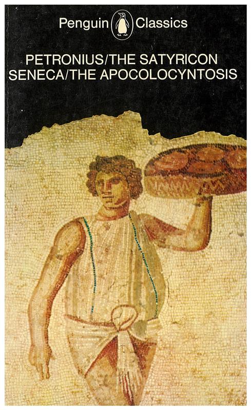 Petronius : the satyricon, and Seneca : the apocolocyntosis / translated with introductions and notes by J. P. Sullivan cover