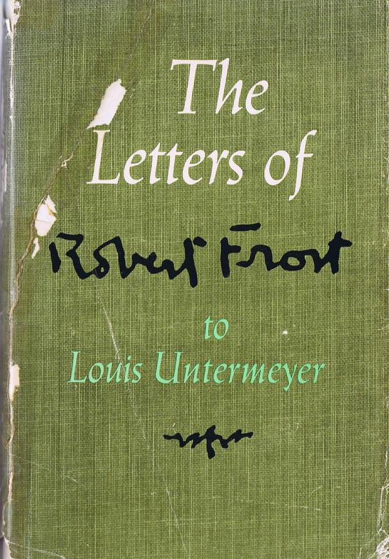 The letters of Robert Frost to Louis Untermeyer cover