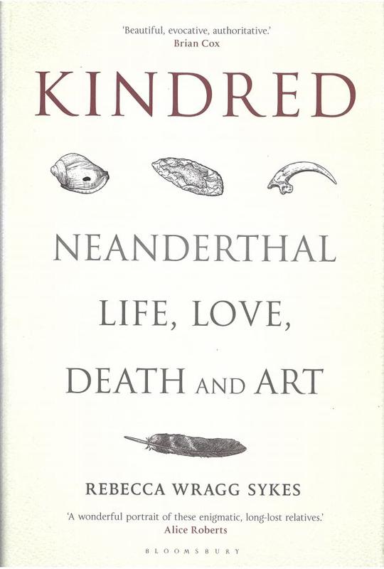 Kindred : Neanderthal life, love, death and art / Rebecca Wragg Sykes cover