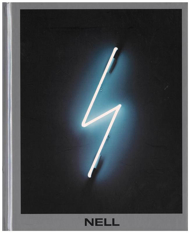 Nell / series editor, Natalie King ; [essay by Robert Forster] cover