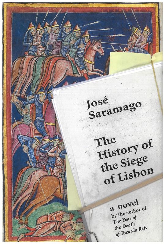 The history of the siege of Lisbon / José Saramago ; translated from the Portuguese by Giovanni Pontiero cover