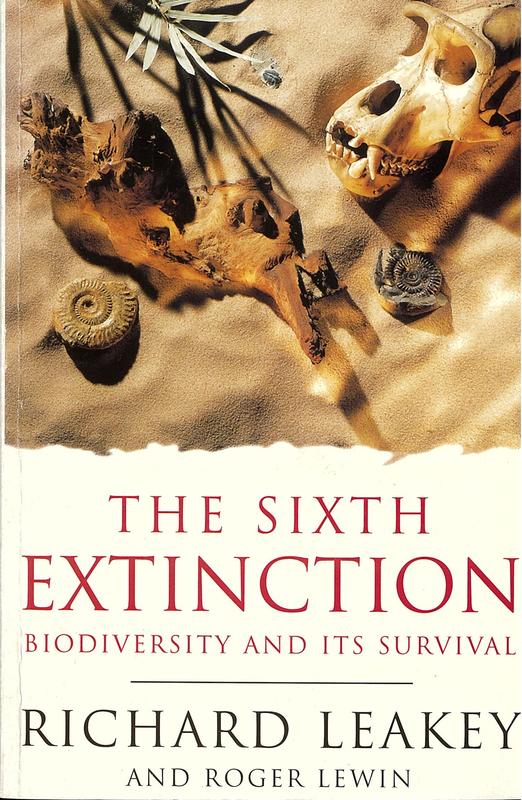 The sixth extinction : biodiversity and its survival / Richard Leakey and Roger Lewin cover