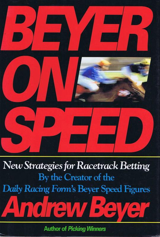 Beyer on speed : new strategies for racetrack betting / Andrew Beyer cover