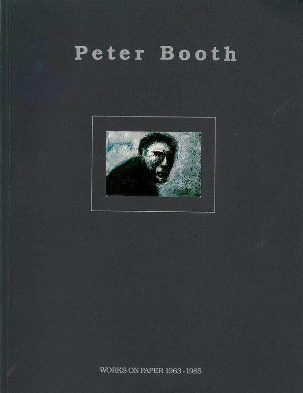 Peter Booth : works on paper 1963-1985 / curator, Frances Lindsay cover