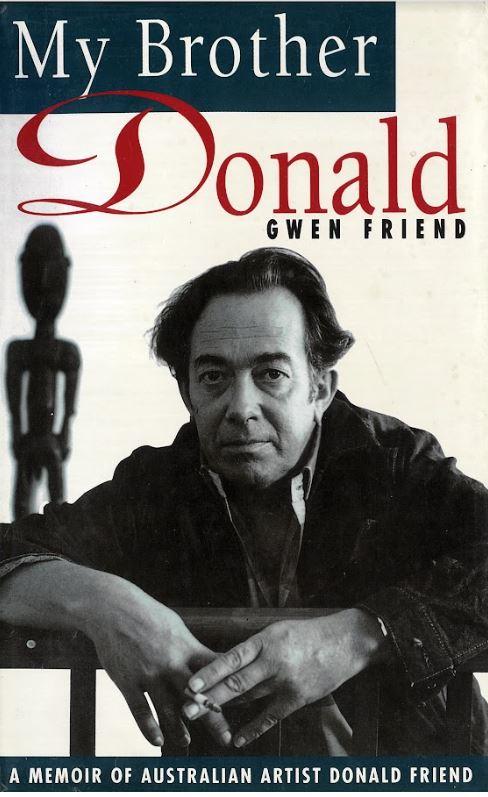 My brother Donald : a memoir of Australian artist Donald Friend cover