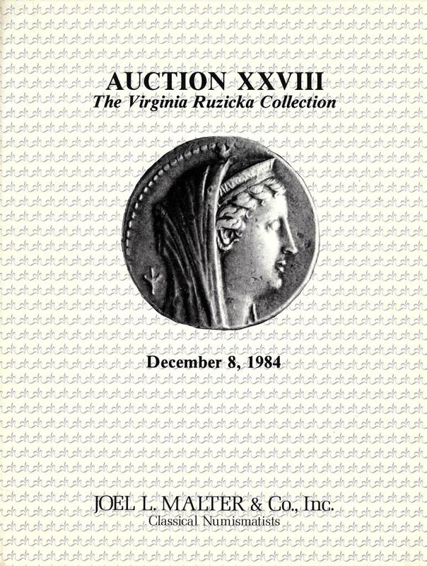 Auction XXVIII : the Virginia Ruzicka collection featuring ancient coins, antiquities, reference works : Saturday, December 8, 1984 / Joel L. Malter & Co. cover