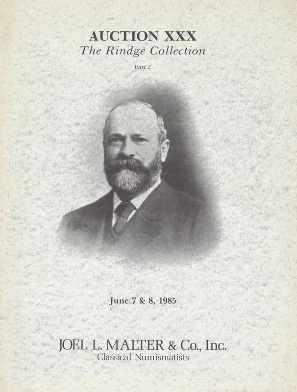 Auction XXX : the Rindge collection part 2 featuring ancient Greek coins, Roman Republican coins, coins of Augustus, related literature : [June 1985] / Joel L. Malter & Co. cover