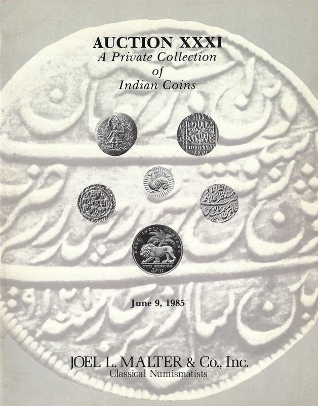 Auction XXXI : a private collection of Indian coins : Sunday, June 9, 1985 / Joel L. Malter & Co. cover