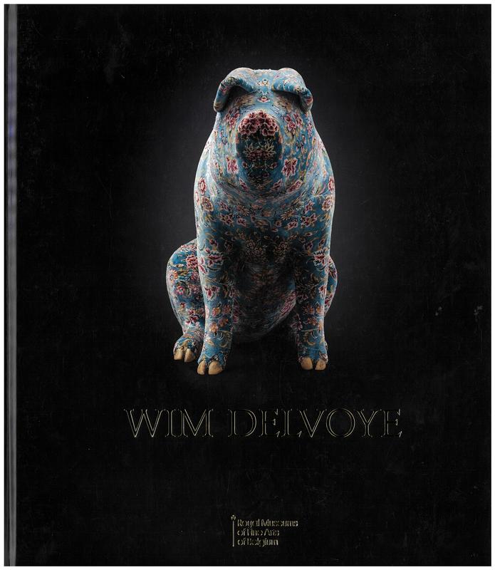 Wim Delvoye / Royal Museums of Fine Arts of Belgium cover